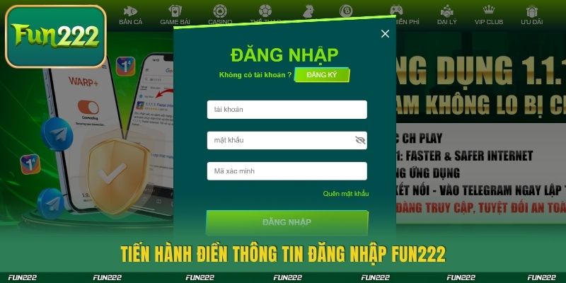 Tiến hành điền thông tin đăng nhập FUN222